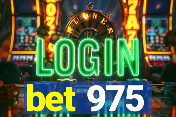 bet 975